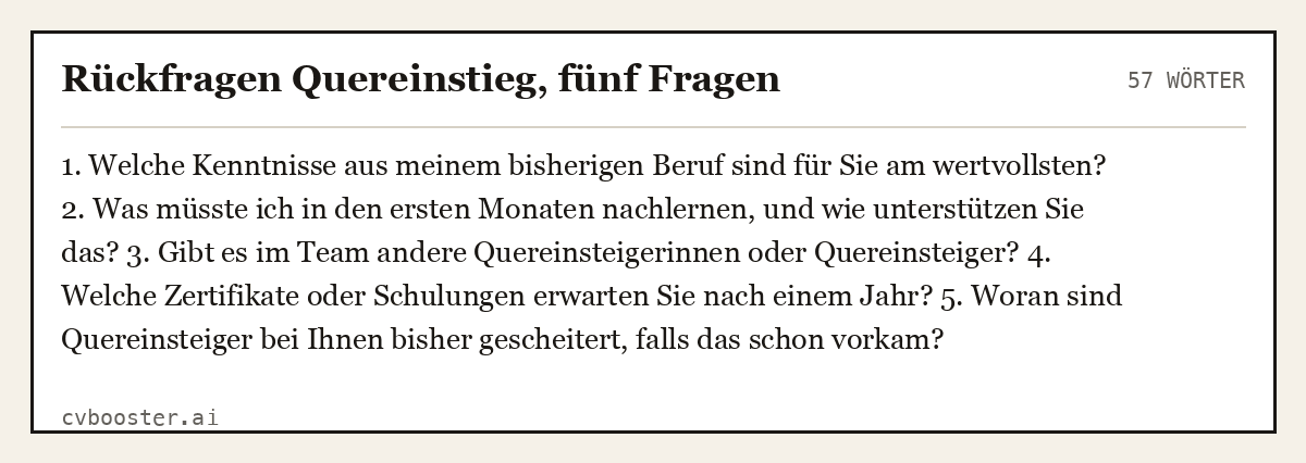 Ausgearbeitetes Beispiel: Rückfragen Quereinstieg, fünf Fragen, 57 Wörter
