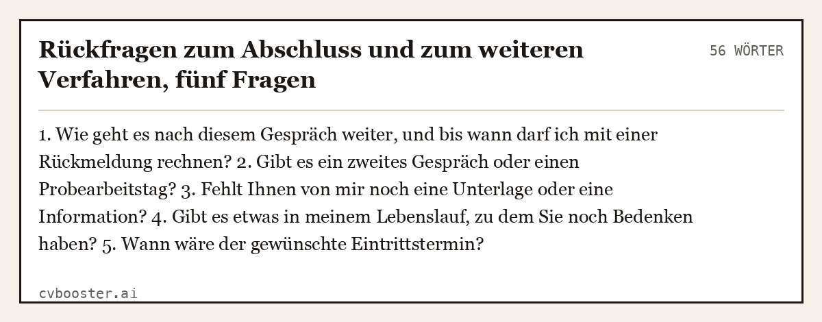 Ausgearbeitetes Beispiel: Rückfragen zum Abschluss und zum weiteren Verfahren, fünf Fragen, 56 Wörter