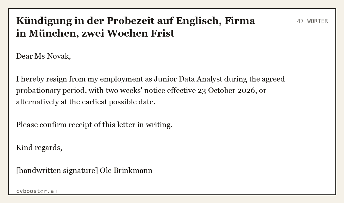 Ausgearbeitetes Beispiel: Kündigung in der Probezeit auf Englisch, Firma in München, zwei Wochen Frist, 47 Wörter
