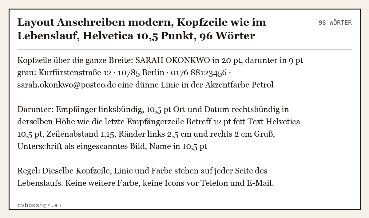 Ausgearbeitetes Beispiel: Layout Anschreiben modern, Kopfzeile wie im Lebenslauf, Helvetica 10,5 Punkt, 96 Wörter
