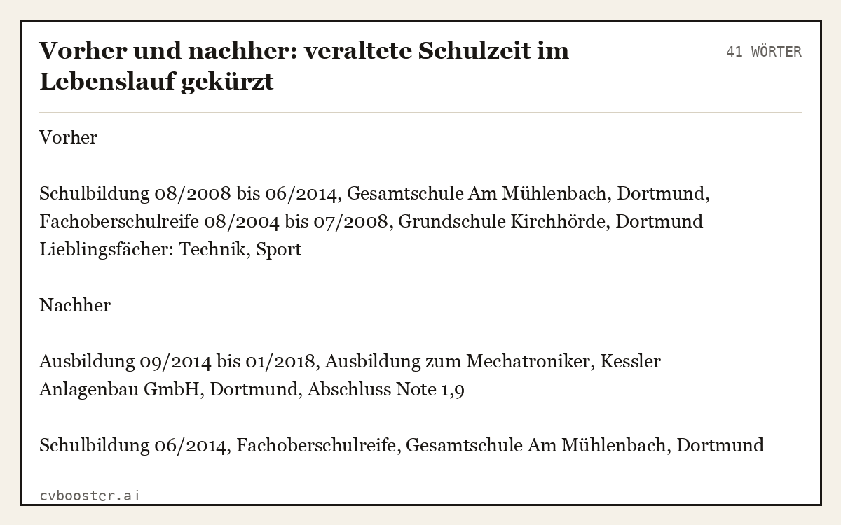 Ausgearbeitetes Beispiel: Vorher und nachher: veraltete Schulzeit im Lebenslauf gekürzt, 41 Wörter
