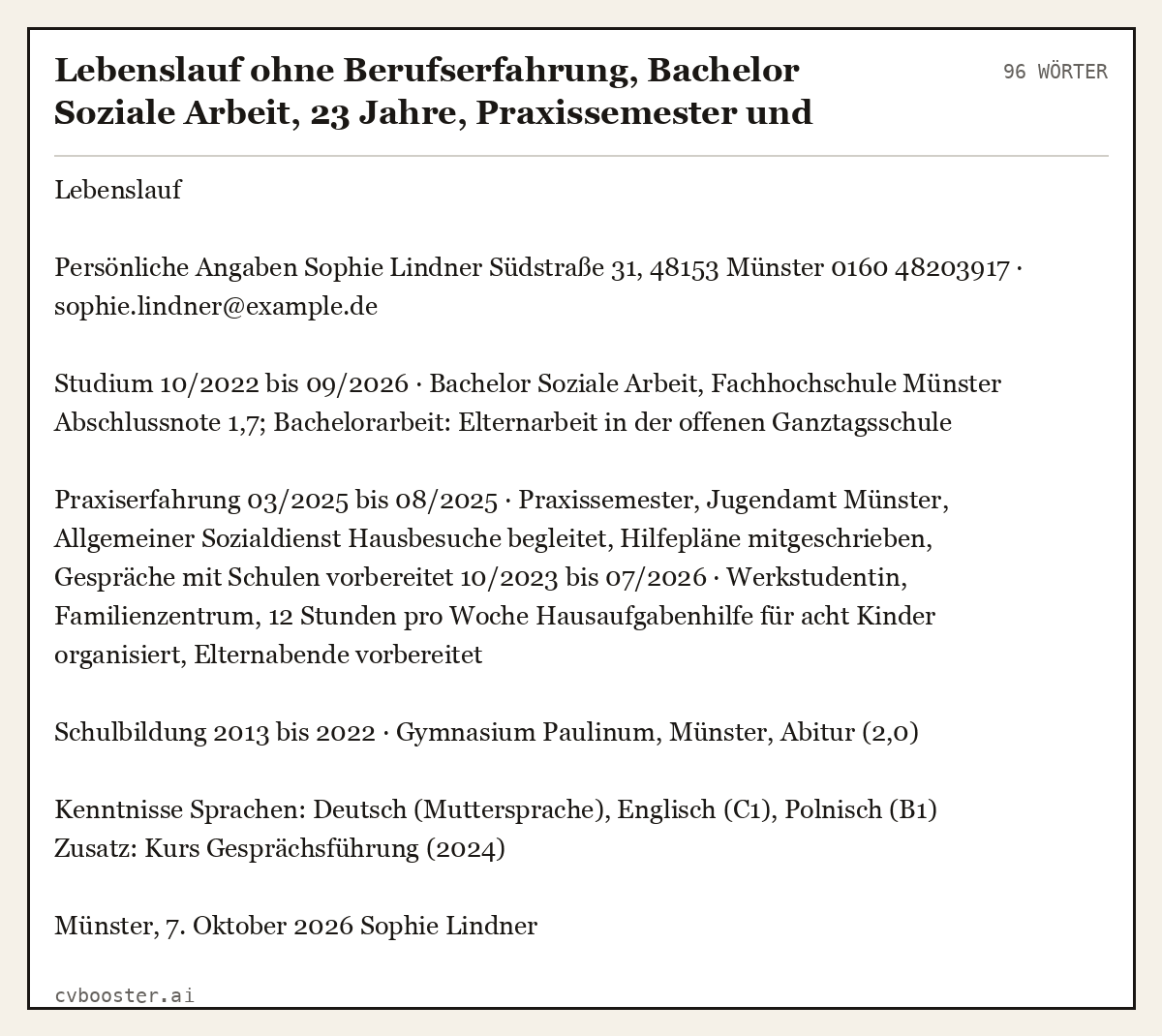 Ausgearbeitetes Beispiel: Lebenslauf ohne Berufserfahrung, Bachelor Soziale Arbeit, 23 Jahre, Praxissemester und Werkstudentin, 96 Wörter