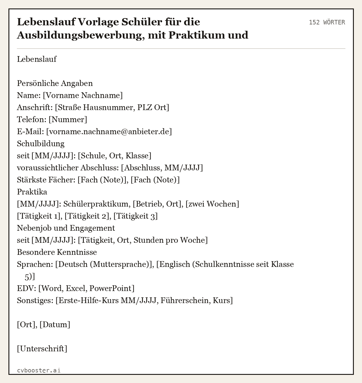 Ausgearbeitetes Beispiel: Lebenslauf Vorlage Schüler für die Ausbildungsbewerbung, mit Praktikum und Lieblingsfächern, 152 Wörter