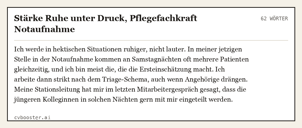Ausgearbeitetes Beispiel: Stärke Ruhe unter Druck, Pflegefachkraft Notaufnahme, 62 Wörter