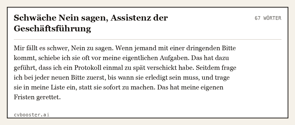 Ausgearbeitetes Beispiel: Schwäche Nein sagen, Assistenz der Geschäftsführung, 67 Wörter
