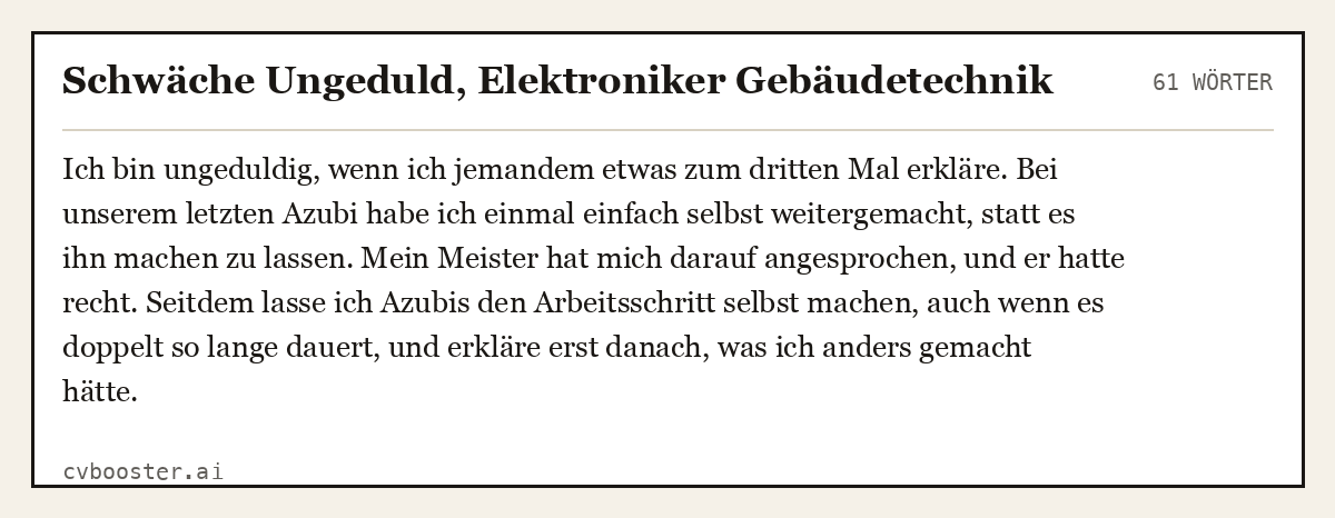 Ausgearbeitetes Beispiel: Schwäche Ungeduld, Elektroniker Gebäudetechnik, 61 Wörter