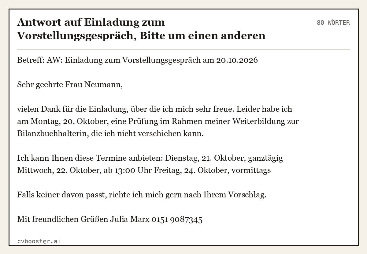 Ausgearbeitetes Beispiel: Antwort auf Einladung zum Vorstellungsgespräch, Bitte um einen anderen Termin, 80 Wörter