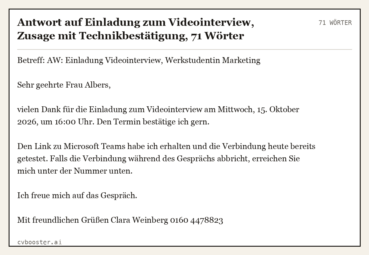 Ausgearbeitetes Beispiel: Antwort auf Einladung zum Videointerview, Zusage mit Technikbestätigung, 71 Wörter