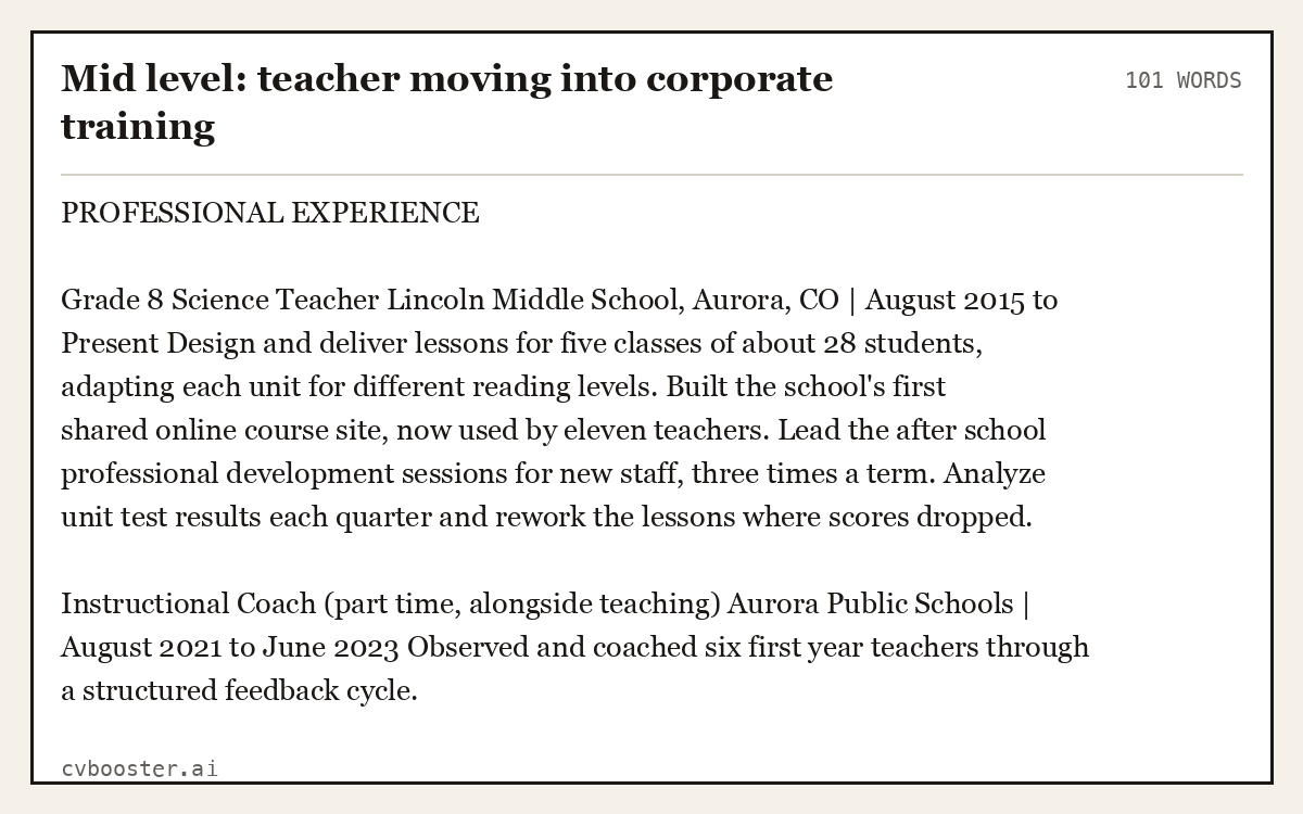 Complete Mid level: teacher moving into corporate training example, 101 words, laid out as it would sit in the application form