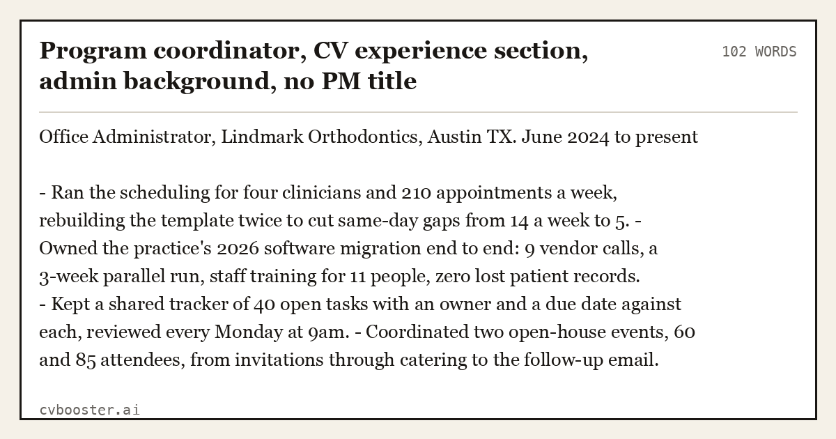 Complete Program coordinator, CV experience section, admin background, no PM title example, 102 words, laid out as it would sit in the application form