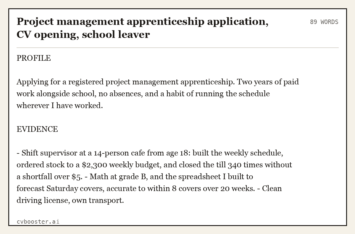 Complete Project management apprenticeship application, CV opening, school leaver example, 89 words, laid out as it would sit in the application form