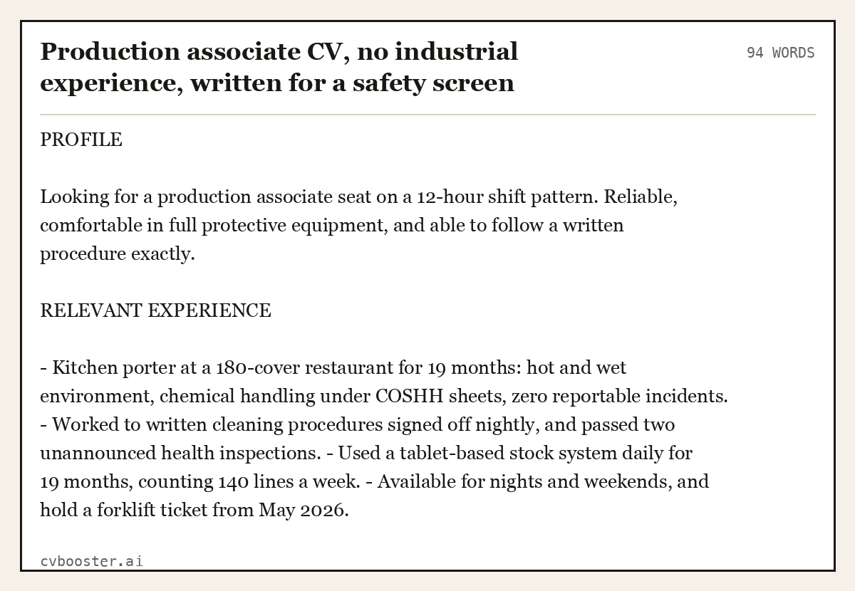 Complete Production associate CV, no industrial experience, written for a safety screen example, 94 words, laid out as it would sit in the application form