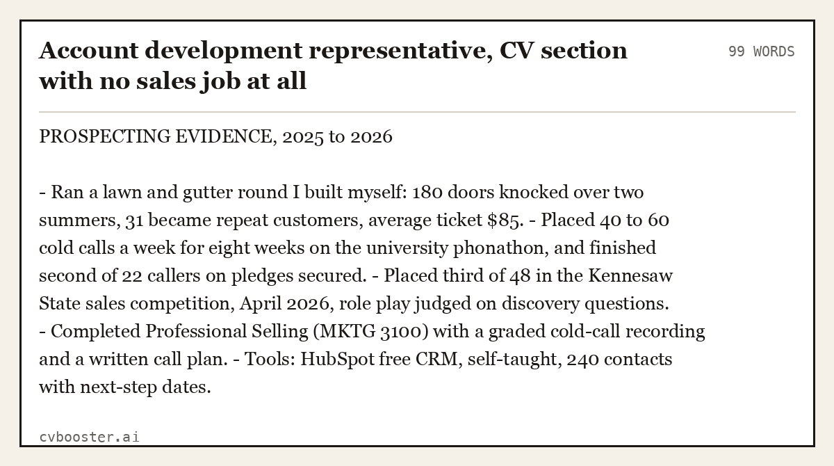 Complete Account development representative, CV section with no sales job at all example, 99 words, laid out as it would sit in the application form