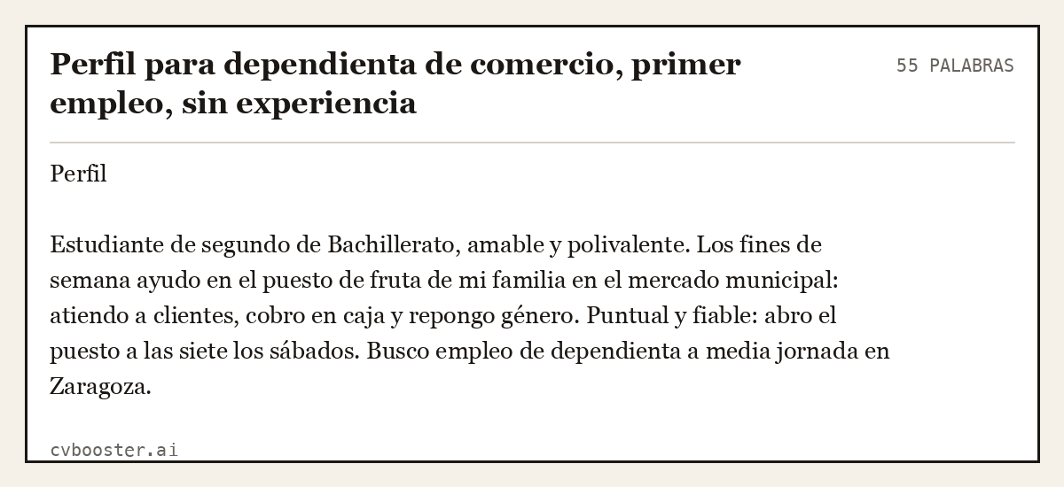 Ejemplo completo: Perfil para dependienta de comercio, primer empleo, sin experiencia, 55 palabras