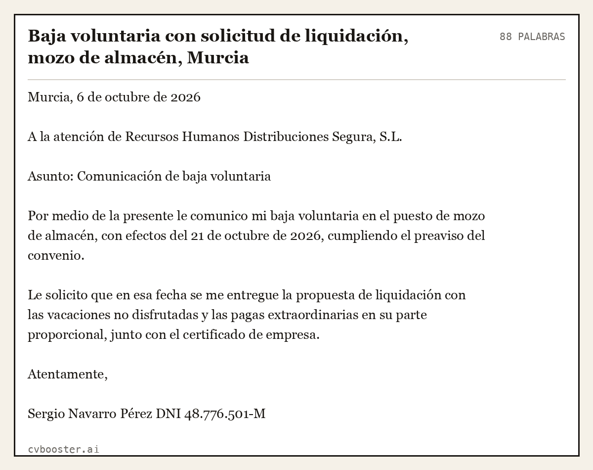 Ejemplo completo: Baja voluntaria con solicitud de liquidación, mozo de almacén, Murcia, 88 palabras