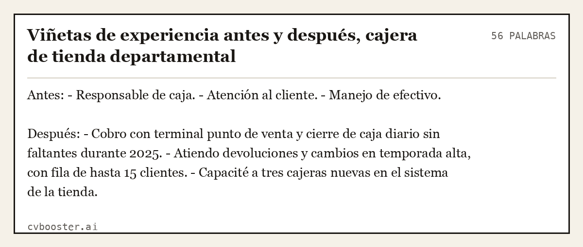 Ejemplo completo: Viñetas de experiencia antes y después, cajera de tienda departamental, 56 palabras