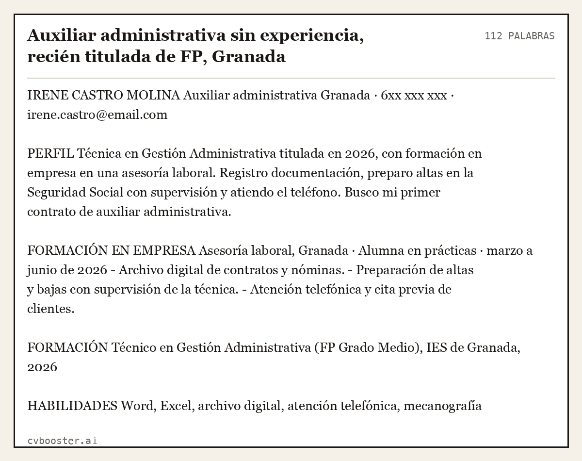 Ejemplo completo: Auxiliar administrativa sin experiencia, recién titulada de FP, Granada, 112 palabras
