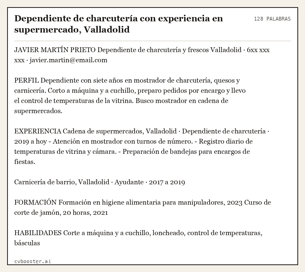 Ejemplo completo: Dependiente de charcutería con experiencia en supermercado, Valladolid, 128 palabras
