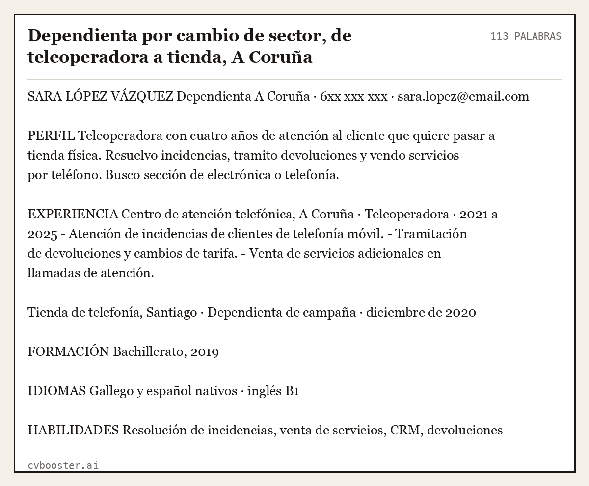 Ejemplo completo: Dependienta por cambio de sector, de teleoperadora a tienda, A Coruña, 113 palabras