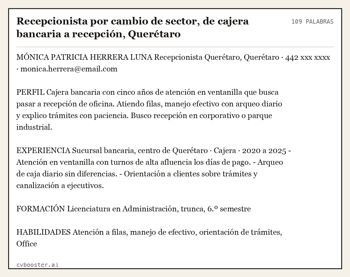 Ejemplo completo: Recepcionista por cambio de sector, de cajera bancaria a recepción, Querétaro, 109 palabras