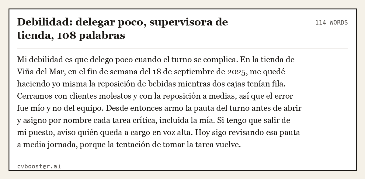 Ejemplo completo: Debilidad: delegar poco, supervisora de tienda, 108 palabras, 114 palabras