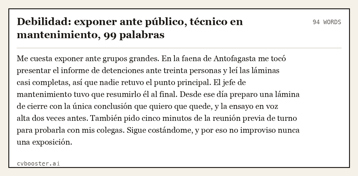 Ejemplo completo: Debilidad: exponer ante público, técnico en mantenimiento, 99 palabras, 94 palabras