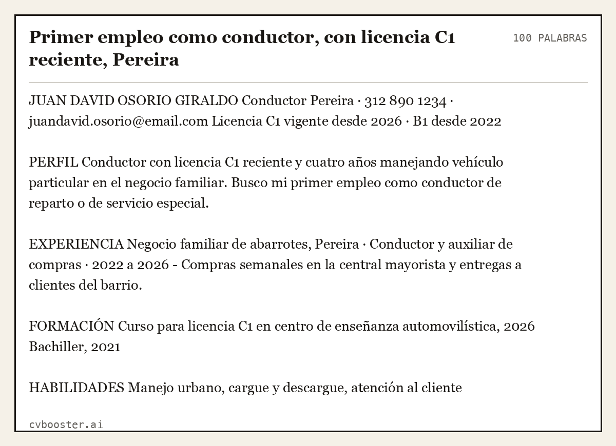 Ejemplo completo: Primer empleo como conductor, con licencia C1 reciente, Pereira, 100 palabras