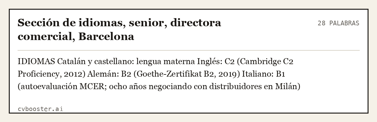 Ejemplo completo: Sección de idiomas, senior, directora comercial, Barcelona, 28 palabras