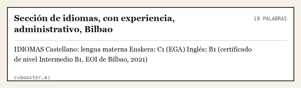 Ejemplo completo: Sección de idiomas, con experiencia, administrativo, Bilbao, 18 palabras