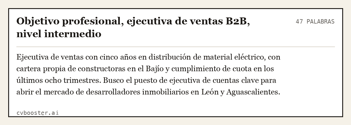Ejemplo completo: Objetivo profesional, ejecutiva de ventas B2B, nivel intermedio, 47 palabras