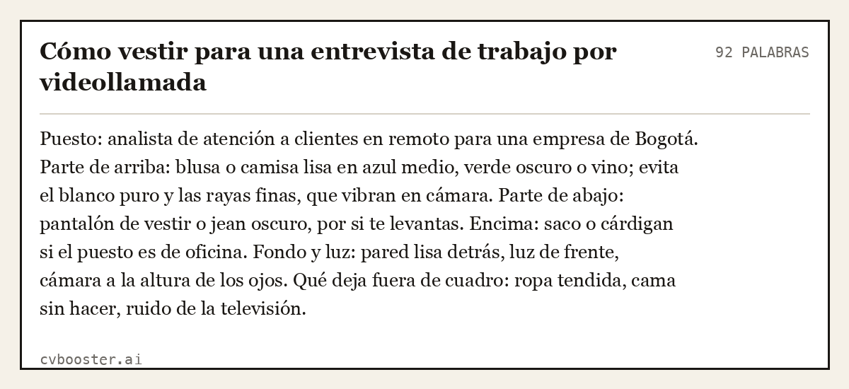 Ejemplo completo: Cómo vestir para una entrevista de trabajo por videollamada, 92 palabras
