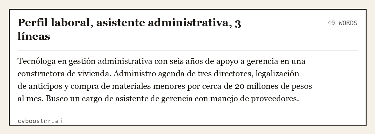 Ejemplo completo: Perfil laboral, asistente administrativa, 3 líneas, 49 palabras