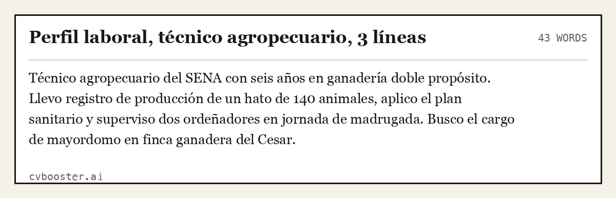 Ejemplo completo: Perfil laboral, técnico agropecuario, 3 líneas, 43 palabras