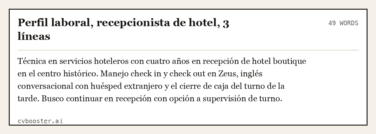 Ejemplo completo: Perfil laboral, recepcionista de hotel, 3 líneas, 49 palabras