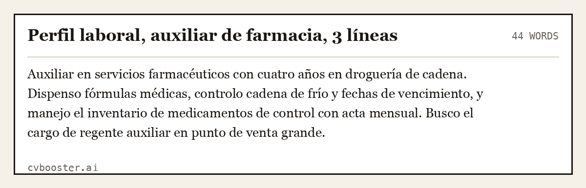 Ejemplo completo: Perfil laboral, auxiliar de farmacia, 3 líneas, 44 palabras