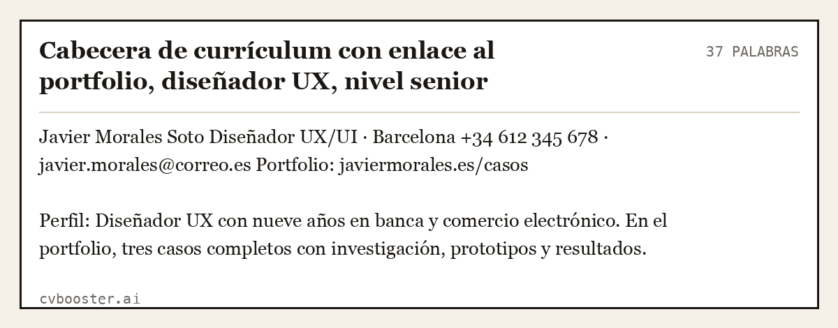 Ejemplo completo: Cabecera de currículum con enlace al portfolio, diseñador UX, nivel senior, 37 palabras
