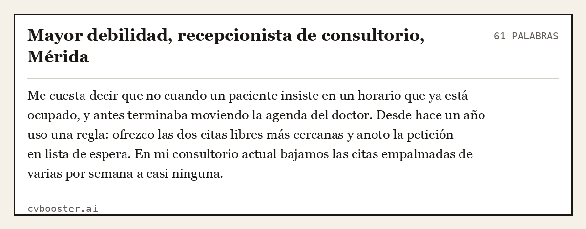 Ejemplo completo: Mayor debilidad, recepcionista de consultorio, Mérida, 61 palabras