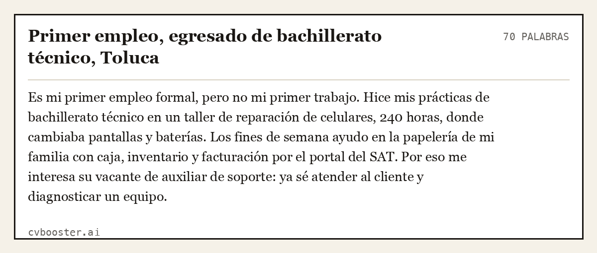 Ejemplo completo: Primer empleo, egresado de bachillerato técnico, Toluca, 70 palabras
