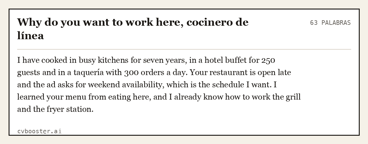 Ejemplo completo: Why do you want to work here, cocinero de línea, 63 palabras