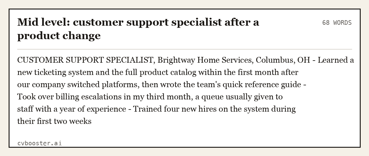 Complete Mid level: customer support specialist after a product change example, 68 words, laid out as it would sit in the application form