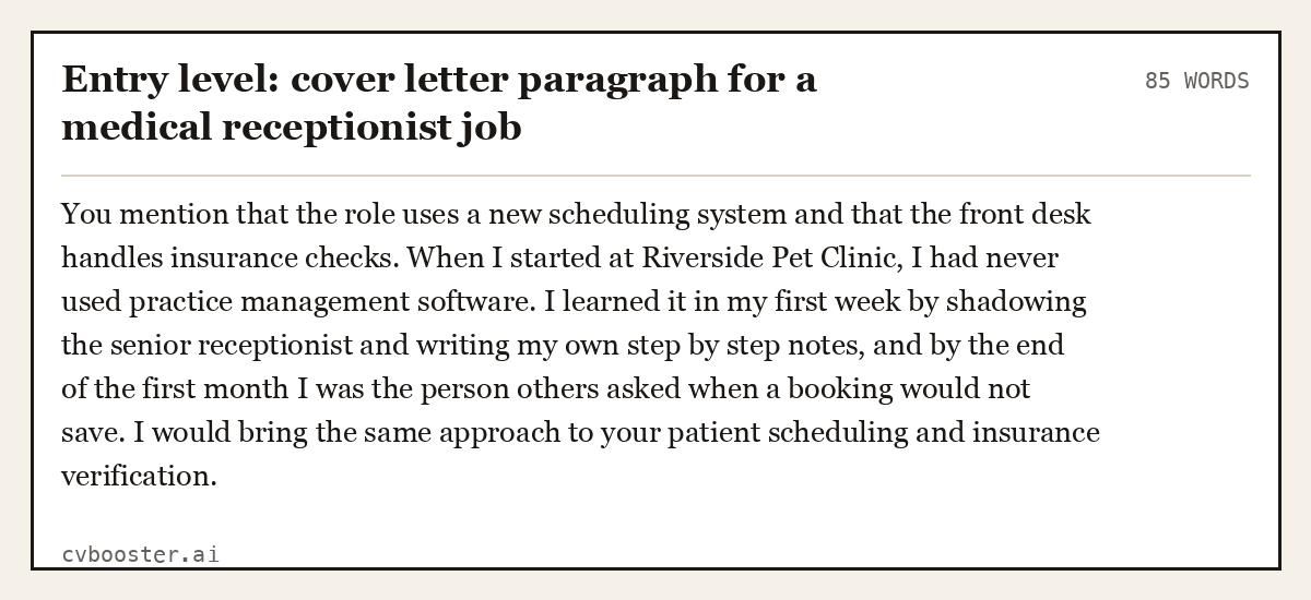 Complete Entry level: cover letter paragraph for a medical receptionist job example, 85 words, laid out as it would sit in the application form