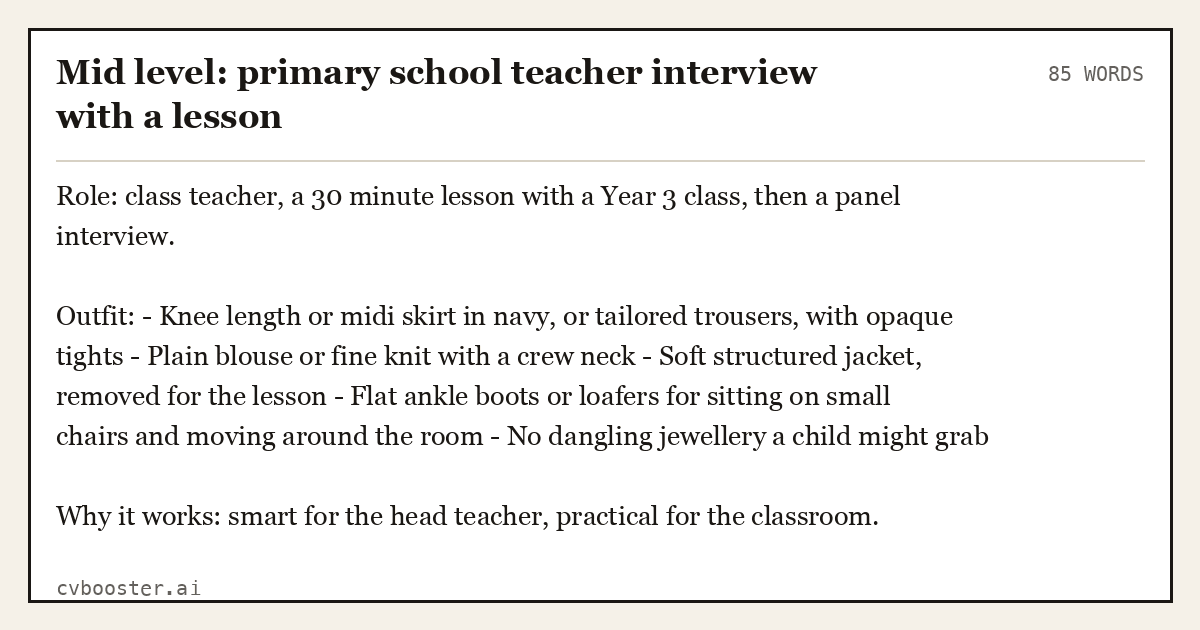 Complete Mid level: primary school teacher interview with a lesson example, 85 words, laid out as it would sit in the application form