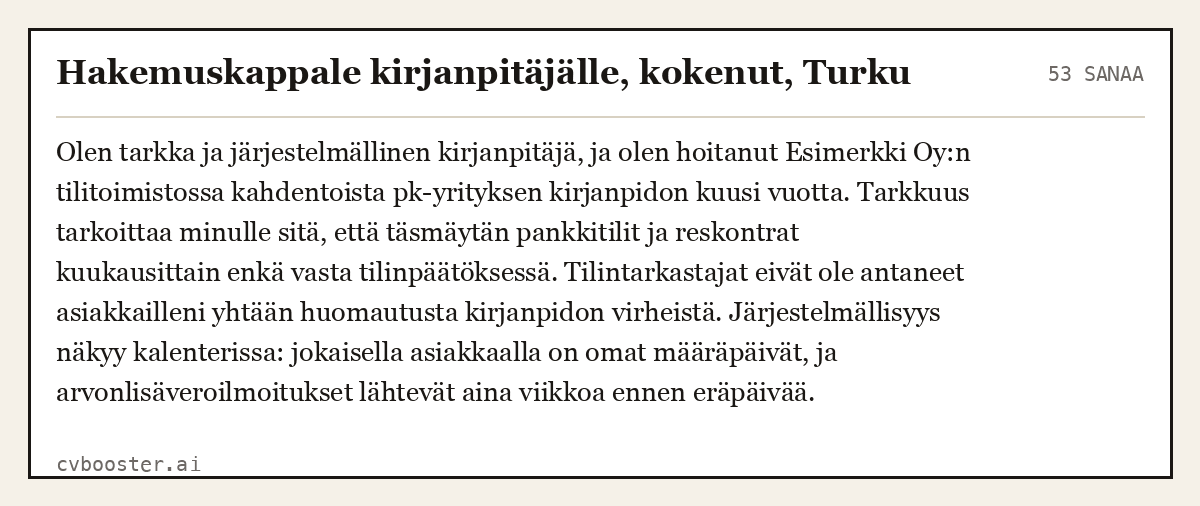 Valmis esimerkki: Hakemuskappale kirjanpitäjälle, kokenut, Turku, 53 sanaa
