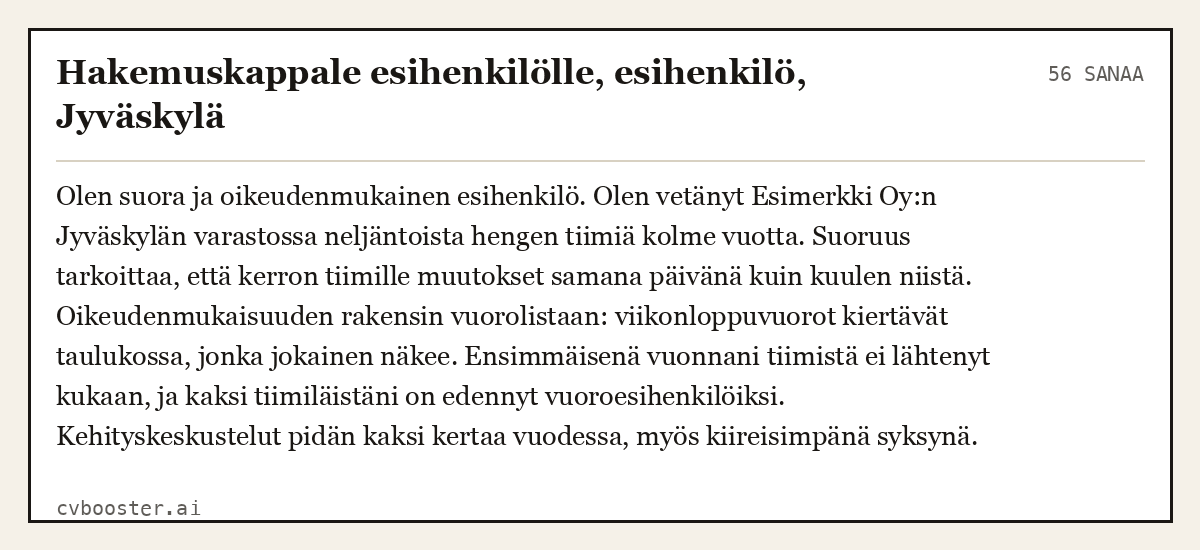 Valmis esimerkki: Hakemuskappale esihenkilölle, esihenkilö, Jyväskylä, 56 sanaa