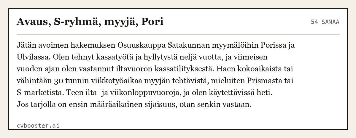 Valmis esimerkki: Avaus, S-ryhmä, myyjä, Pori, 54 sanaa