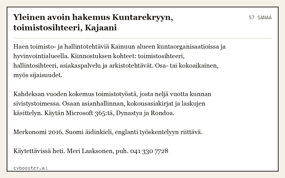 Valmis esimerkki: Yleinen avoin hakemus Kuntarekryyn, toimistosihteeri, Kajaani, 57 sanaa