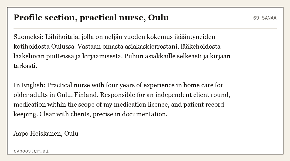 Valmis esimerkki: Profile section, practical nurse, Oulu, 69 sanaa