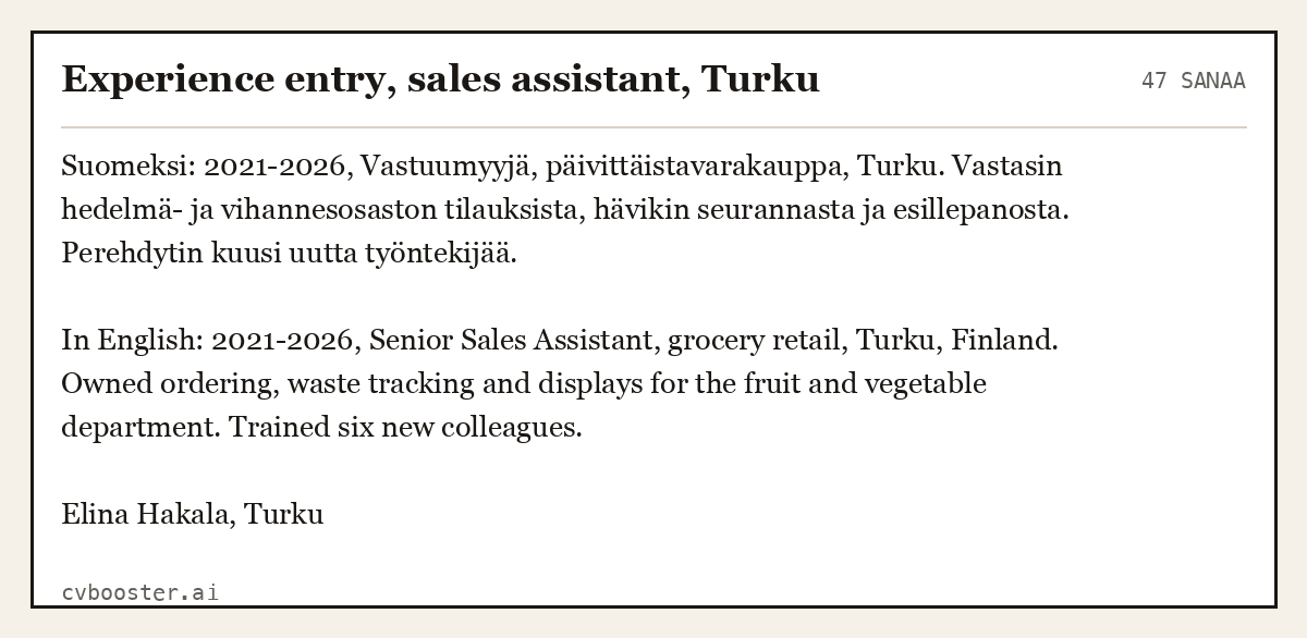 Valmis esimerkki: Experience entry, sales assistant, Turku, 47 sanaa
