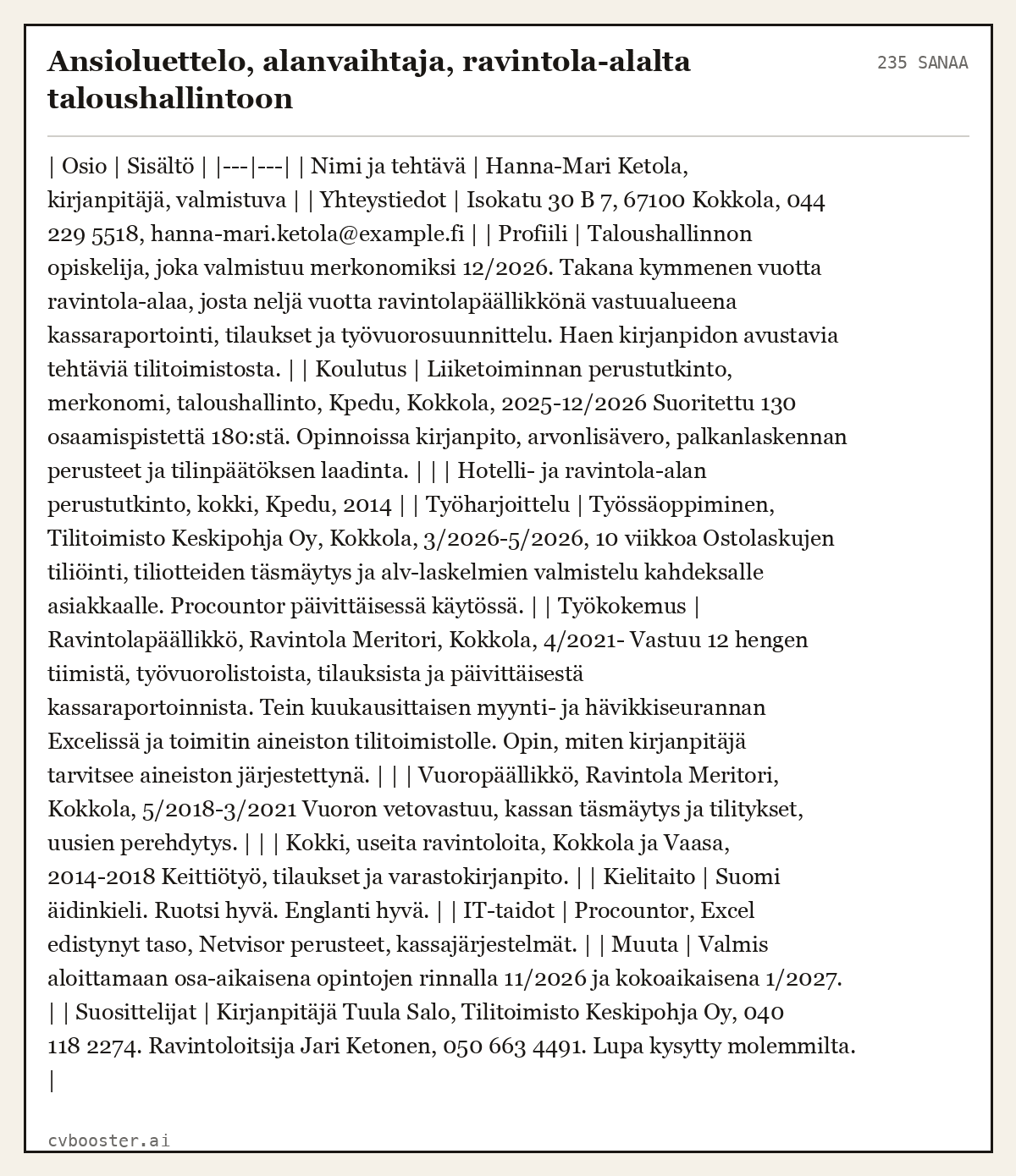 Valmis esimerkki: Ansioluettelo, alanvaihtaja, ravintola-alalta taloushallintoon, 235 sanaa