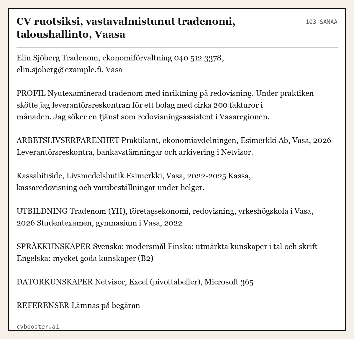 Valmis esimerkki: CV ruotsiksi, vastavalmistunut tradenomi, taloushallinto, Vaasa, 103 sanaa